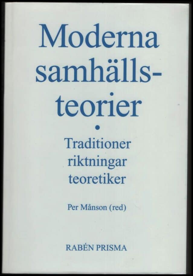 Per Månson : Moderna samhällsteorier