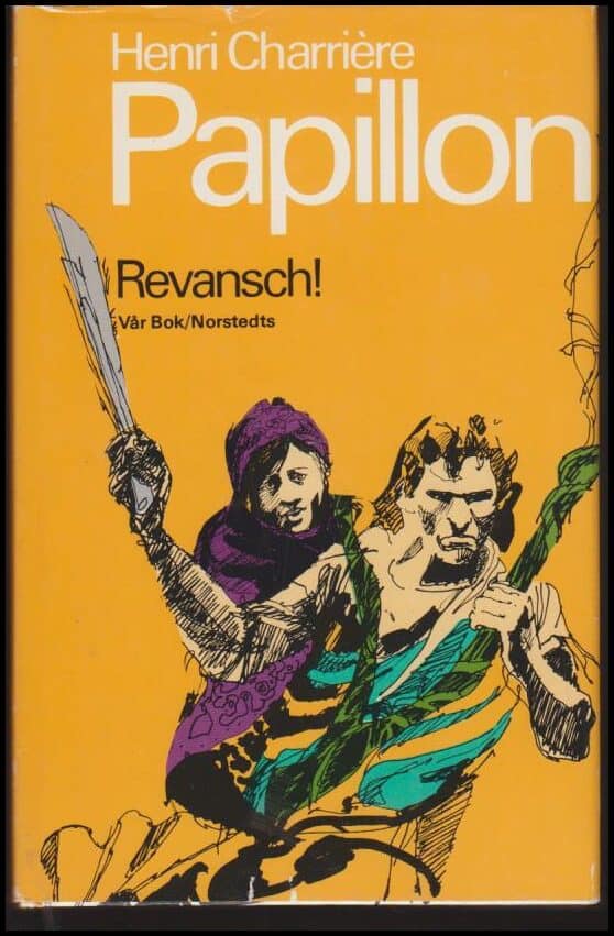Henri Charrière Papillon : Revansch!