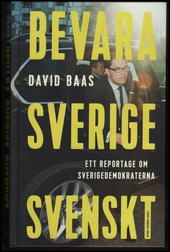 David Baas : Bevara Sverige svenskt
