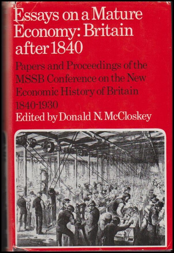 Donald N. McCloskey : Essays on a mature economy