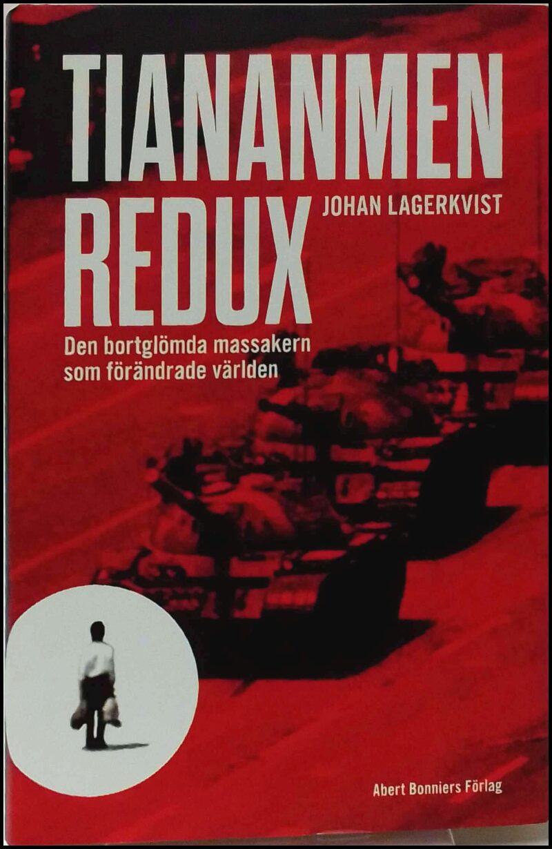 Johan Lagerkvist : Tiananmen redux