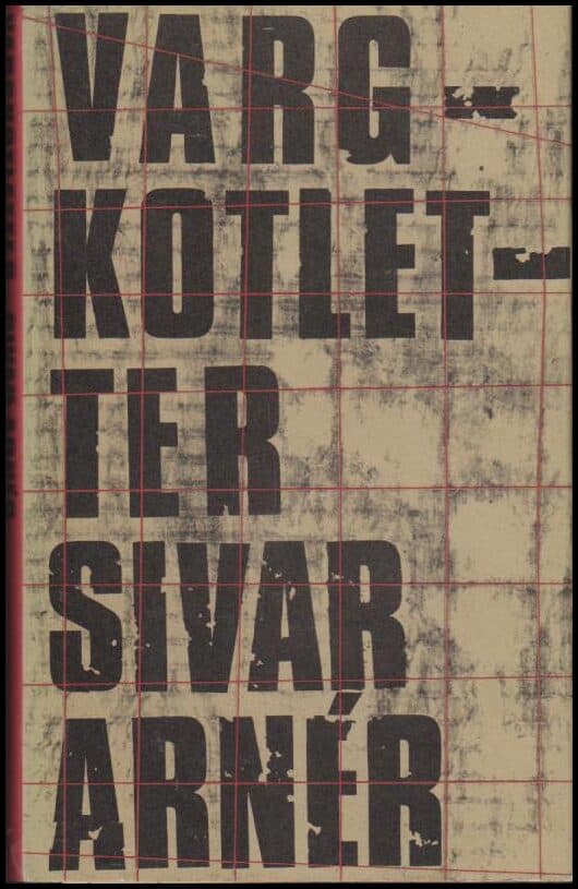 Sivar Arnér : Vargkotletter