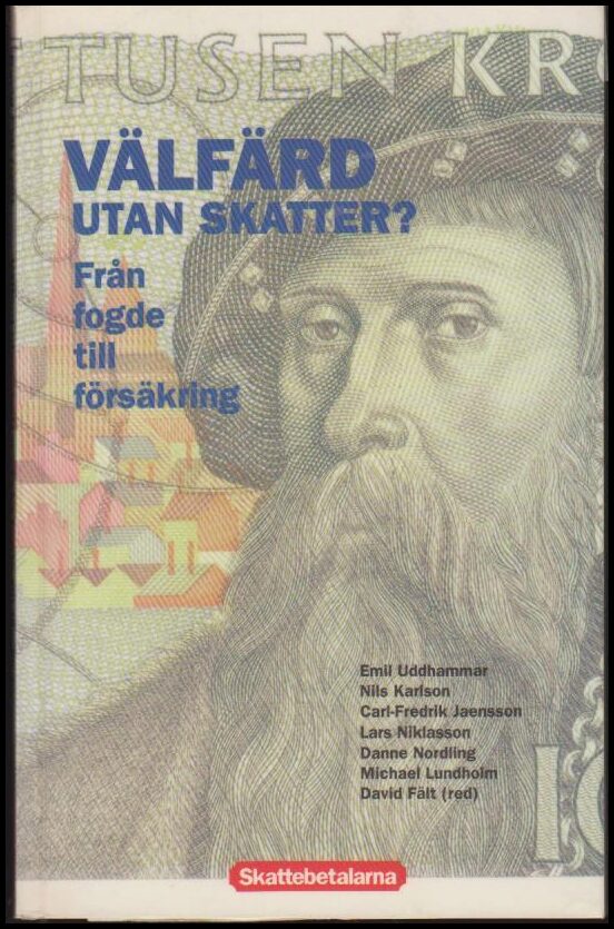 David Fält : Välfärd utan skatter?