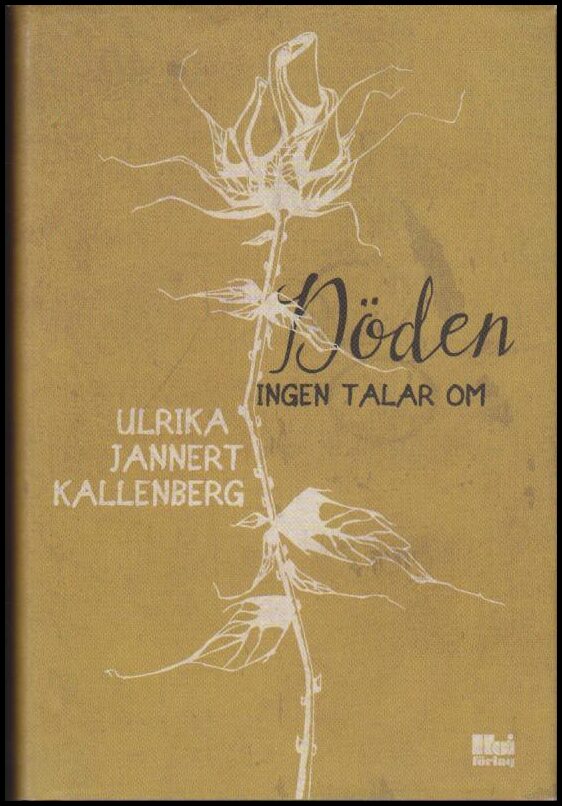 Ulrika Jannert Kallenberg : Döden ingen talar om