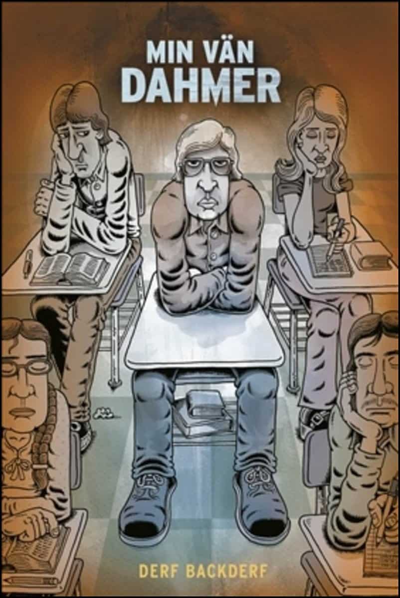 Derf Backderf : Min vän Dahmer