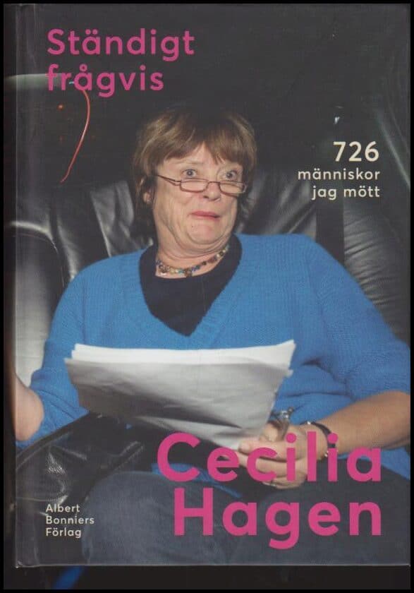 Cecilia Hagen : Ständigt frågvis