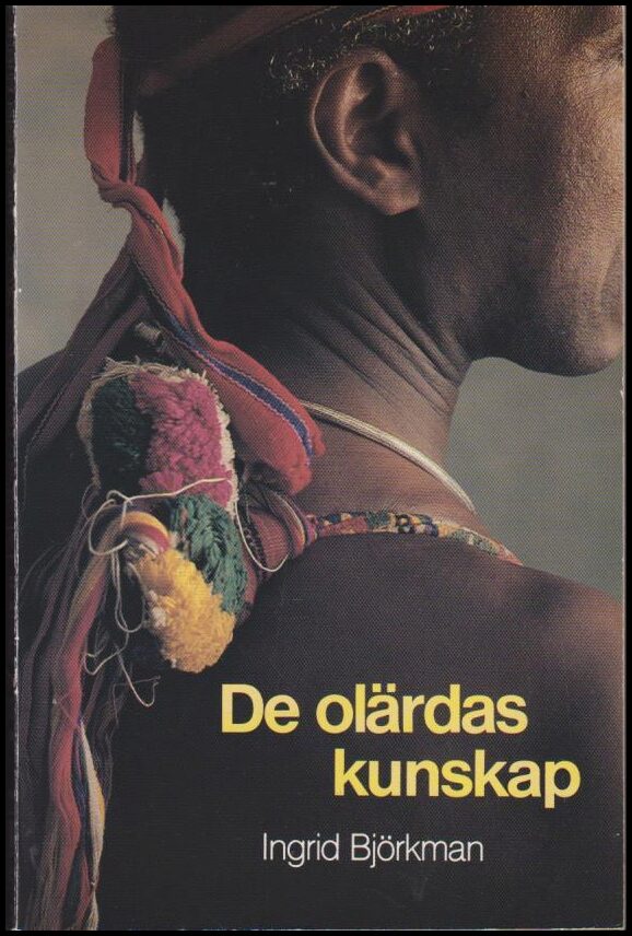 Ingrid Björkman : De olärdas kunskap