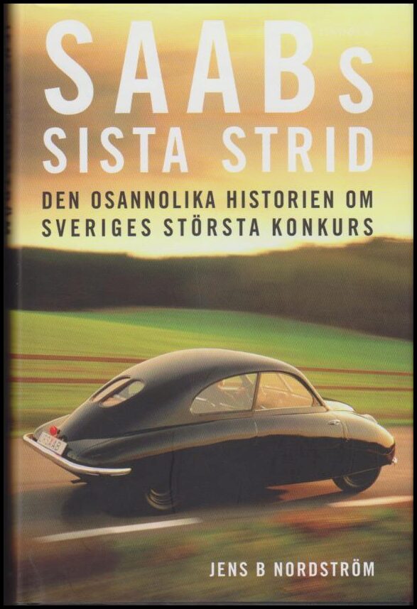 Jens B. Nordström : SAABs sista strid