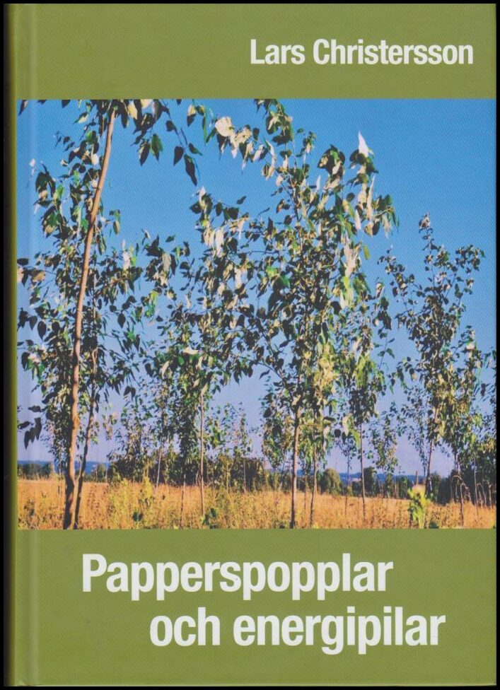 Lars Christersson : Papperspopplar och energipilar