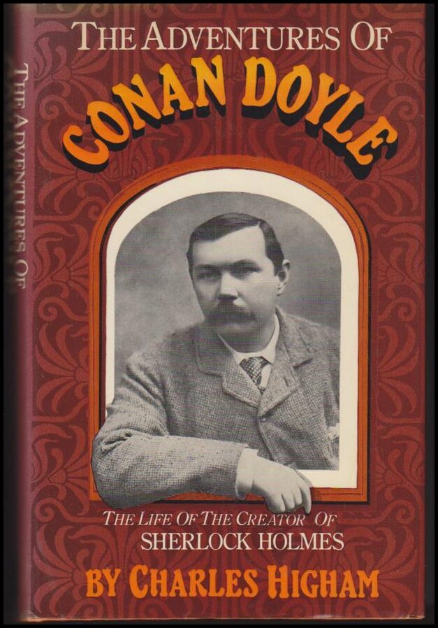 Charles Higham : The adventures of Conan Doyle