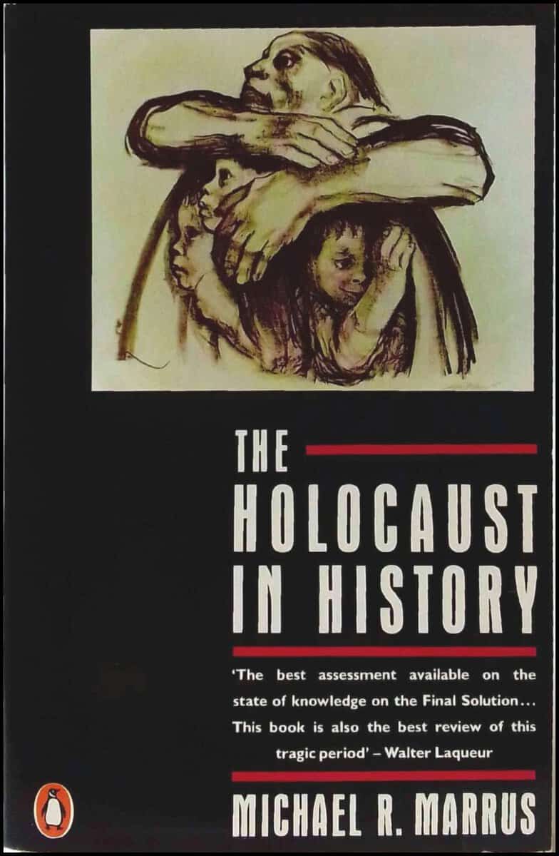 Michael Robert Marrus : The holocaust in history