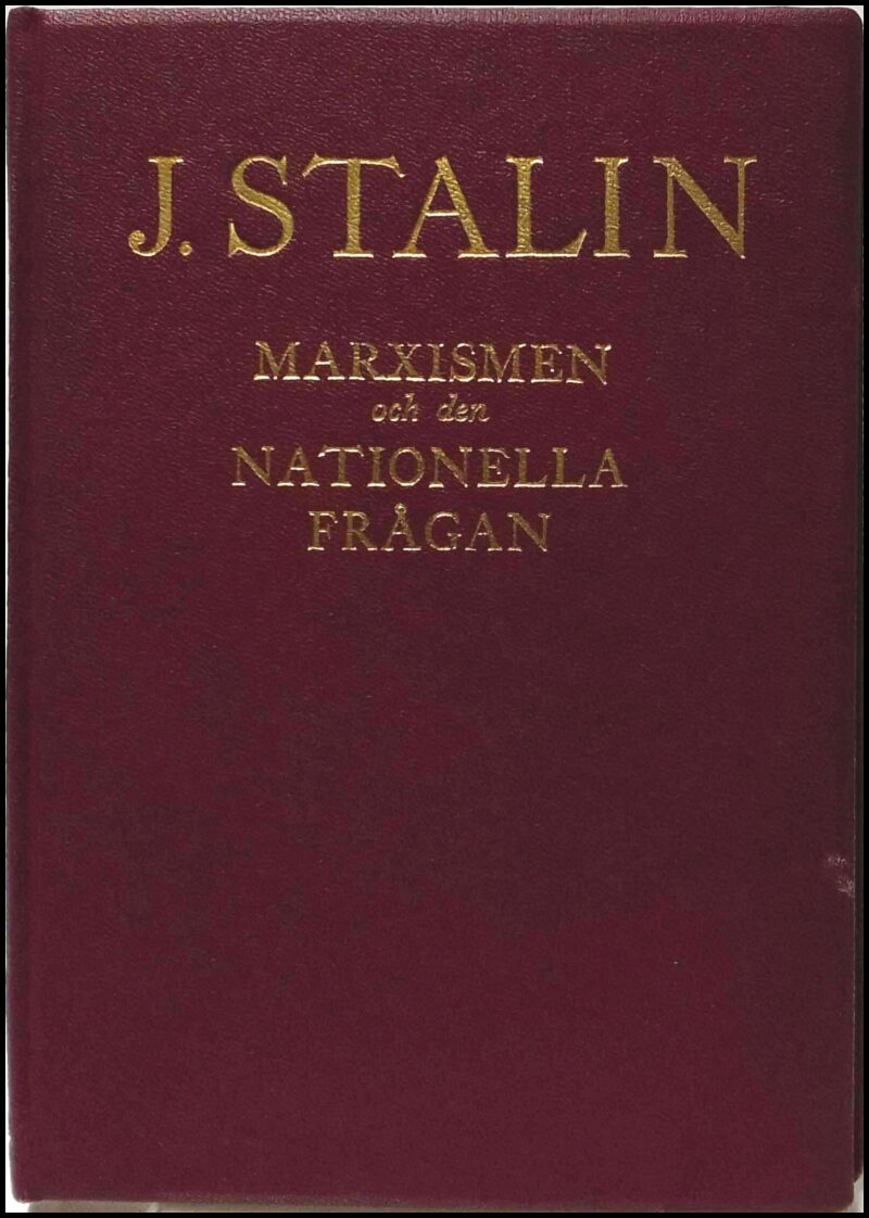J. Stalin : Marxismen och den nationella frågan