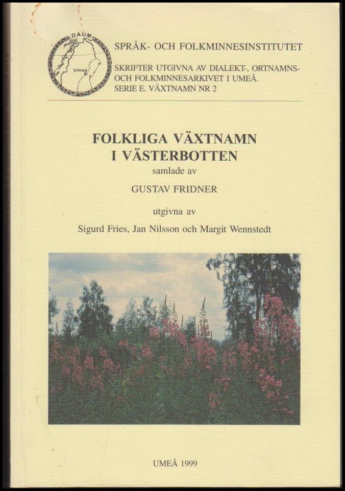 Gustav Fridner : Folkliga växtnamn i Västerbotten