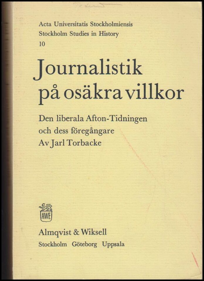 Jarl Torbacke : Journalistik på osäkra villkor