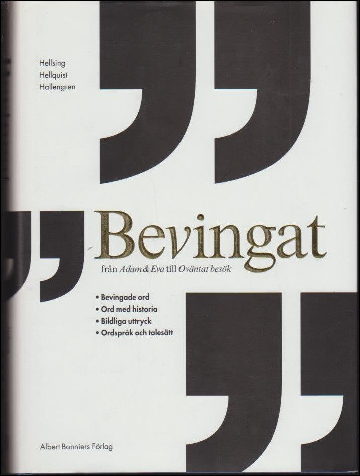 Hellsing, Birgitta ; Hellquist, Magdalena ; Hallengren, Anders : Bevingat