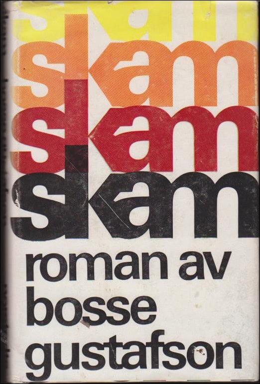Bosse Gustafson : Skam