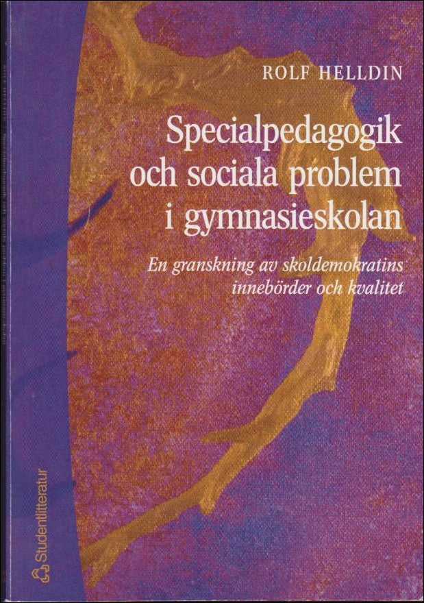 Rolf Helldin : Specialpedagogik och sociala problem i gymnasieskolan