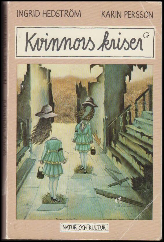 Hedström, Ingrid ; Persson, Karin : Kvinnors kriser
