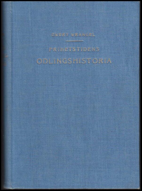 Ewert Wrangel : Frihetstidens odlingshistoria