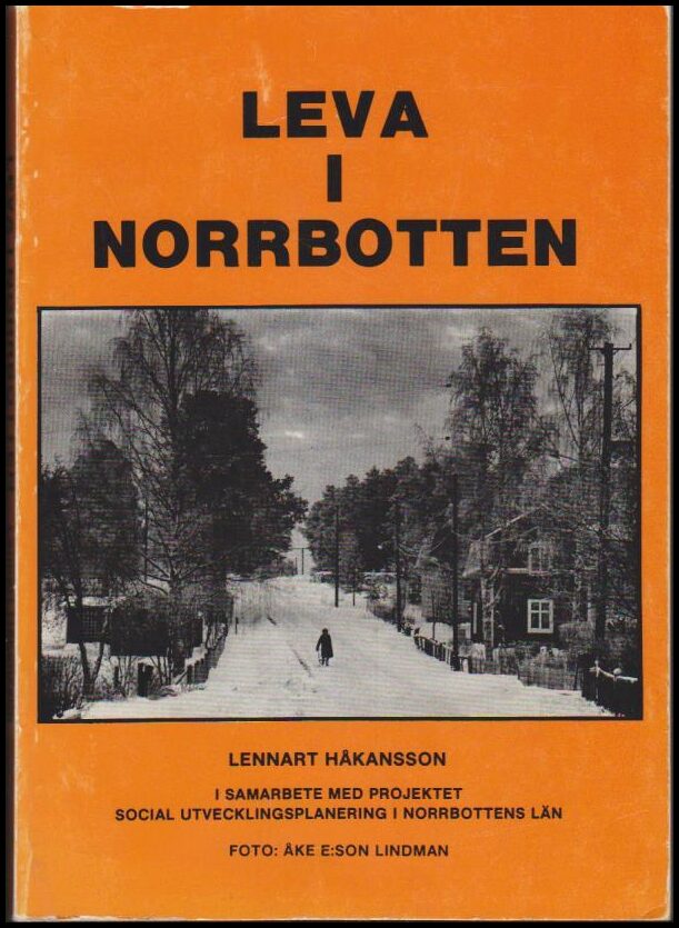 Lennart Håkansson : Leva i Norrbotten