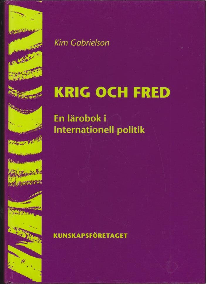 Kim Gabrielson : Krig och fred