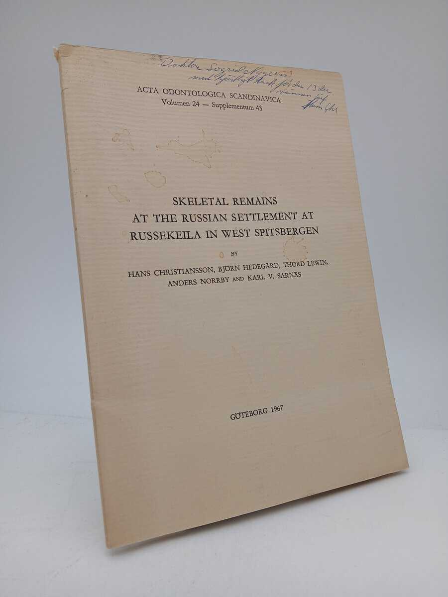 Hans Christiansson : Skeletal remains at the Russian settlement at Russekeila in West Spitsbergen