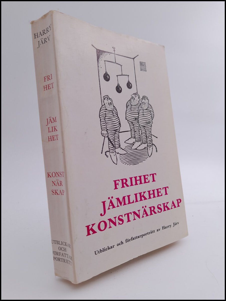 Harry Järv : Frihet jämlikhet konstnärskap