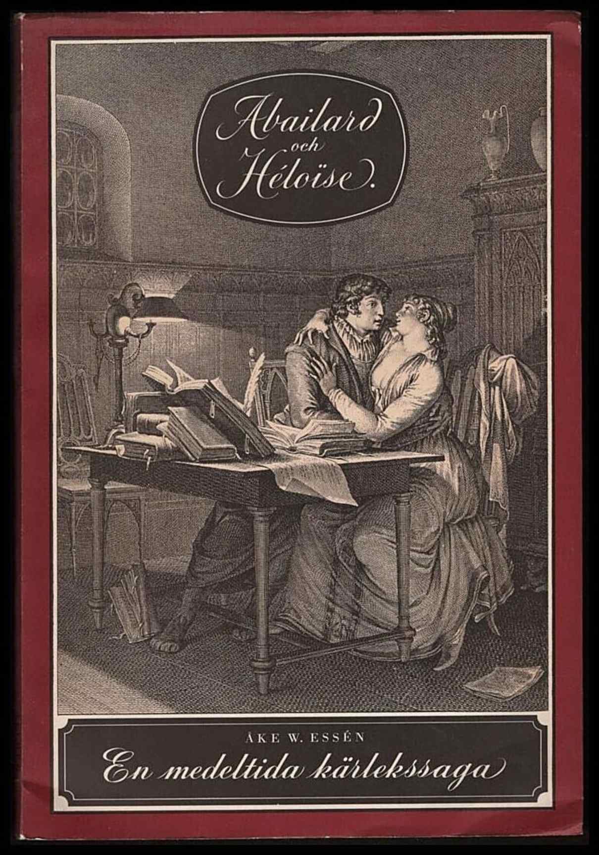Åke W. Essén : Abailard och Héloise