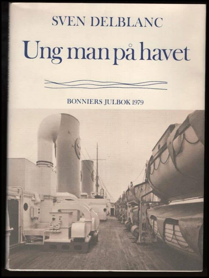 Sven Delblanc : Ung man på havet