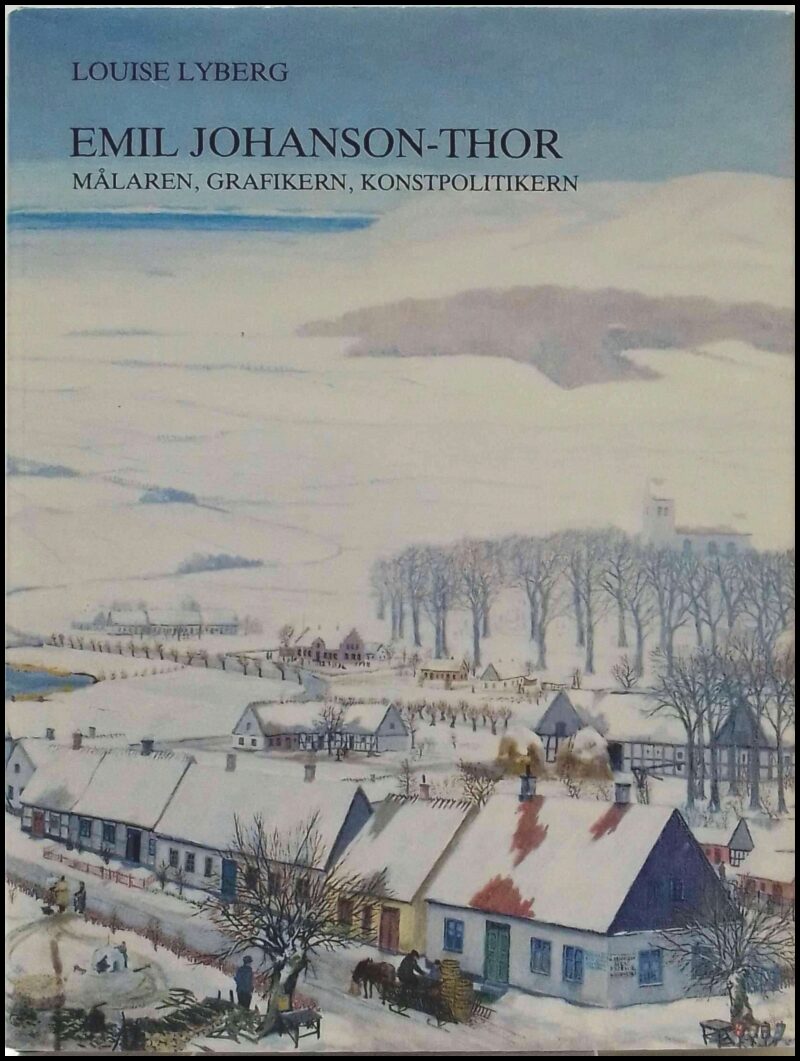 Louise Lyberg : Emil Johanson-Thor