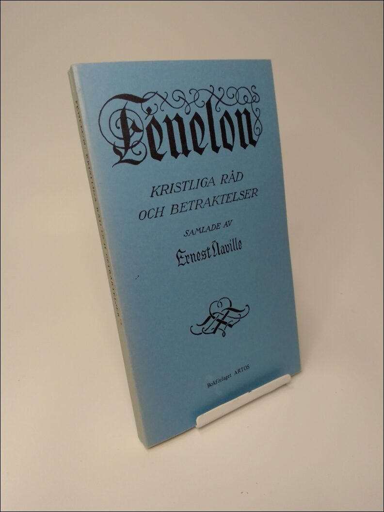 Fénelon : Kristliga råd och betraktelser