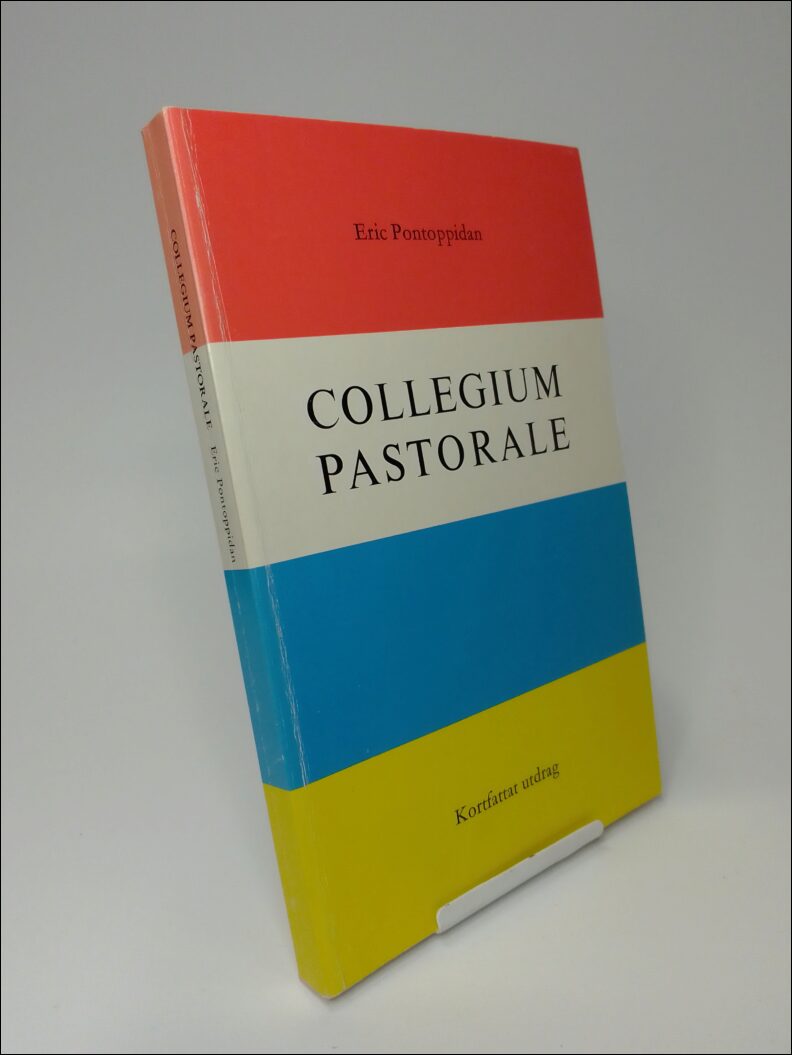 Erik Pontoppidan : Collegium pastorale practicum