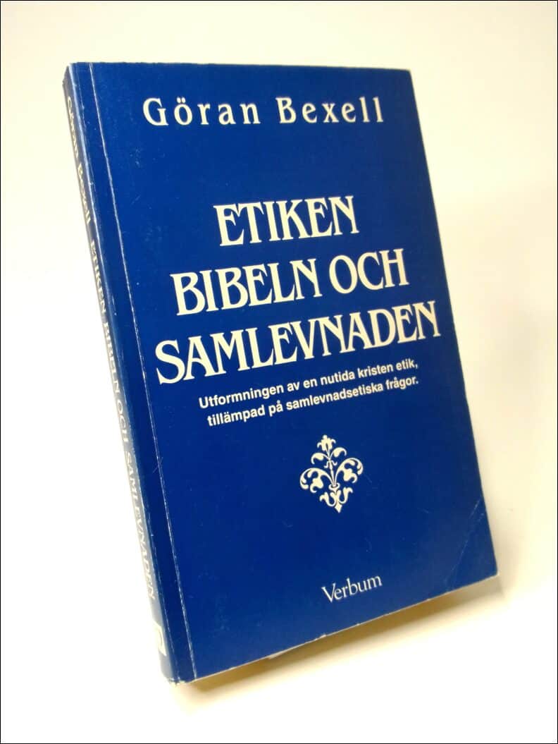 Göran Bexell : Etiken, Bibeln och samlevnaden