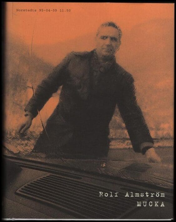 Rolf Almström : Mucka