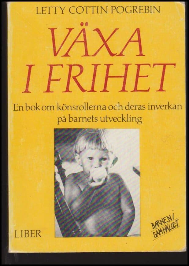 Letty Cottin Pogrebin : Växa i frihet
