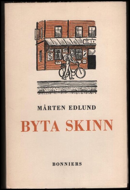Mårten Edlund : Byta skinn