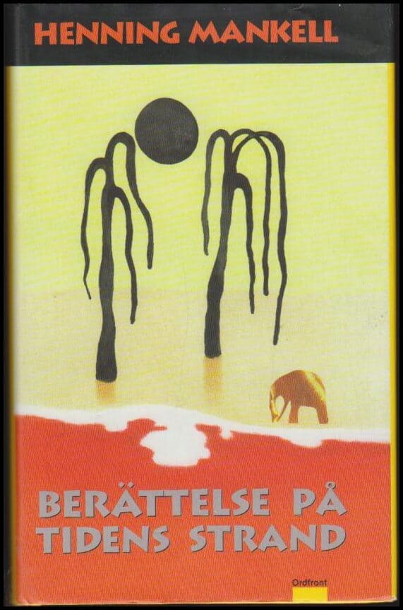 Henning Mankell : Berättelsen på tidens strand