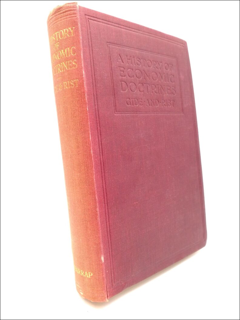 Gide, Charles ; Rist, Charles : A history of Economic Doctrines