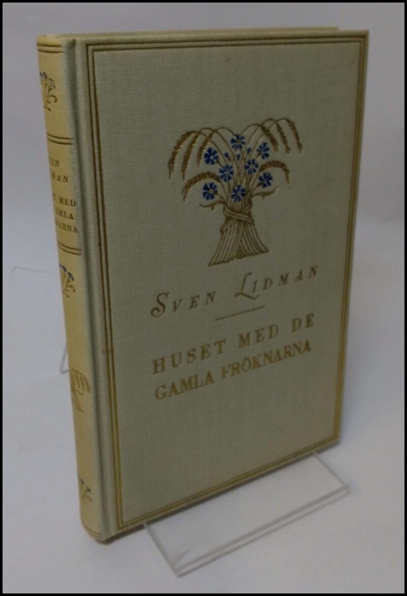 Sven Lidman : Huset med de gamla fröknarna
