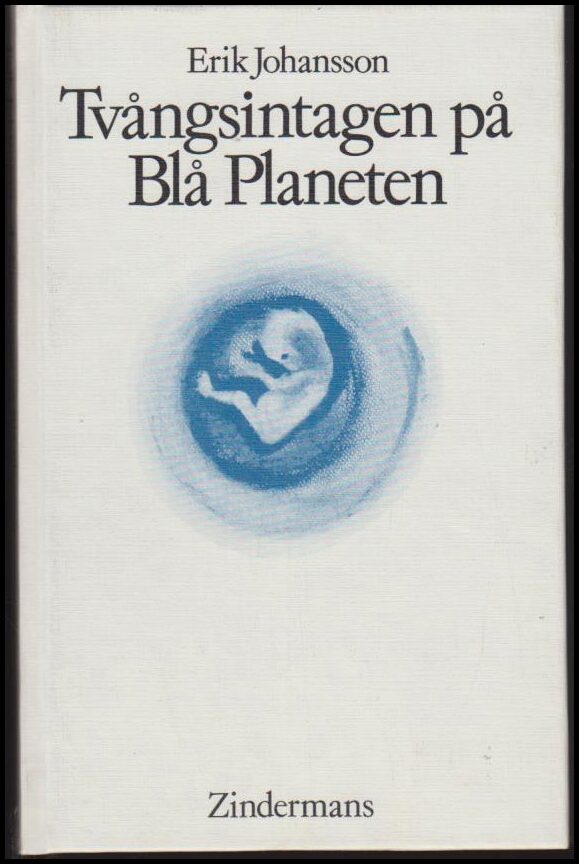 Erik Johansson : Tvångsintagen på Blå Planeten