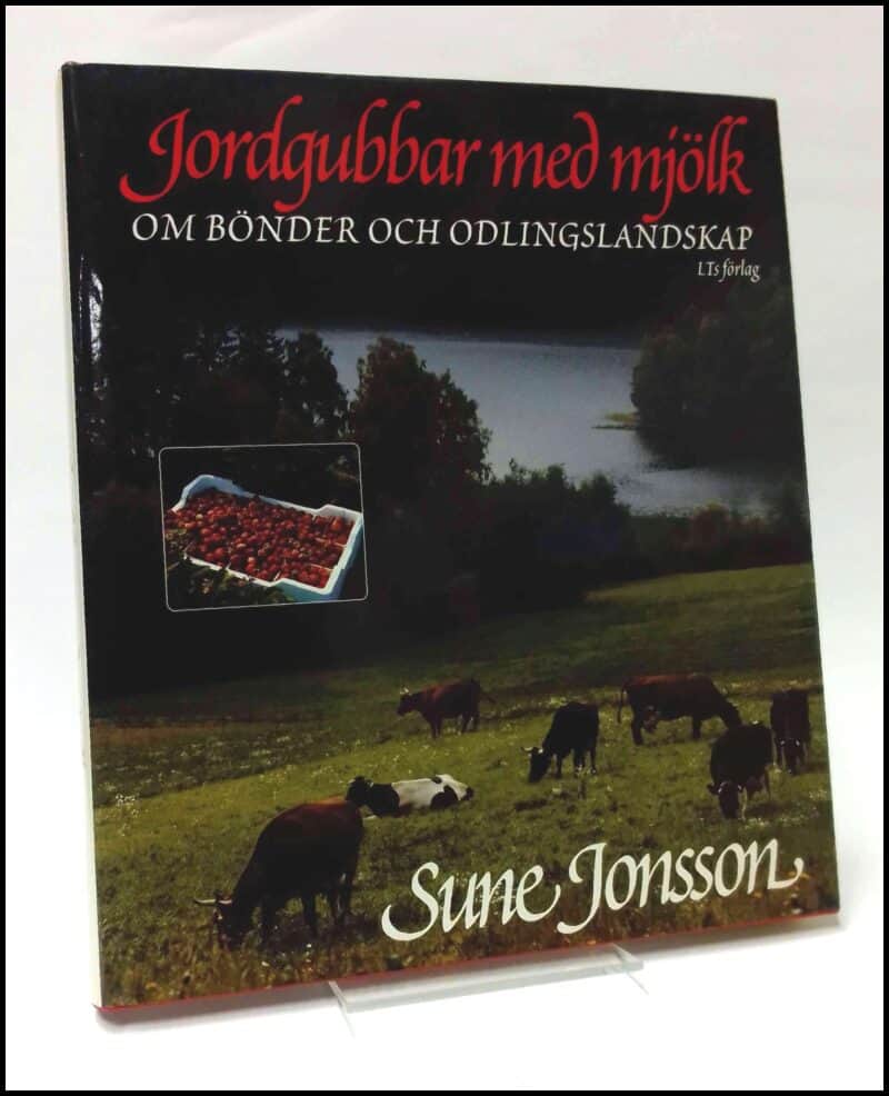 Sune Jonsson : Jordgubbar med mjölk