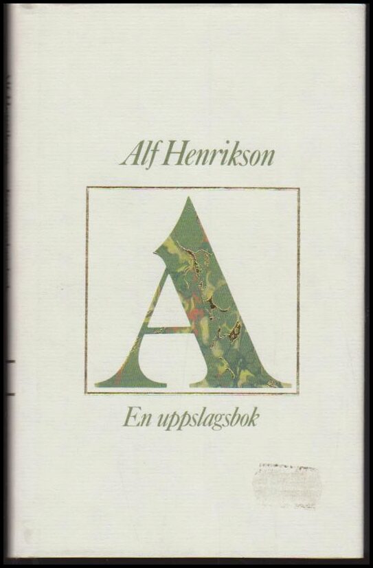 Alf Henrikson : En uppslagsbok. A