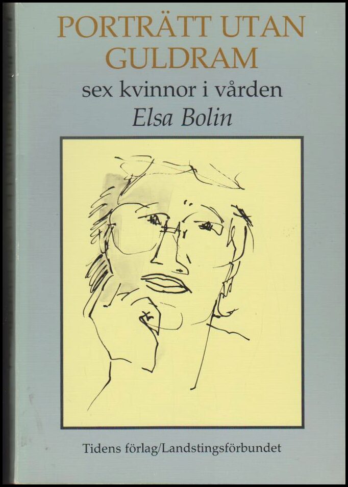 Elsa Bolin : Porträtt utan guldram