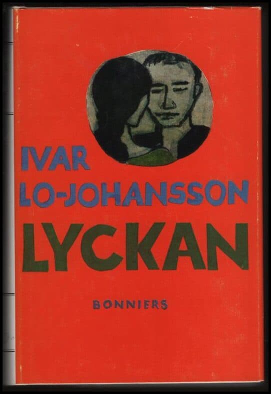 Ivar Lo-Johansson : Lyckan