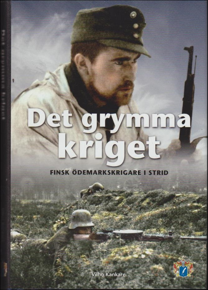Vilho Kankare : Det grymma kriget