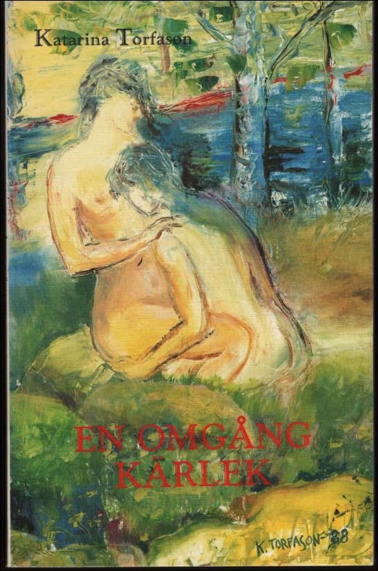 Katarina Torfason : En omgång kärlek