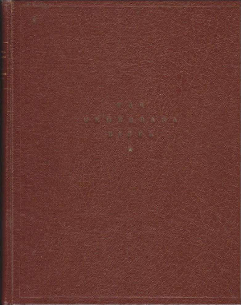 Arthur S. Maxwell : Vår underbara Bibel