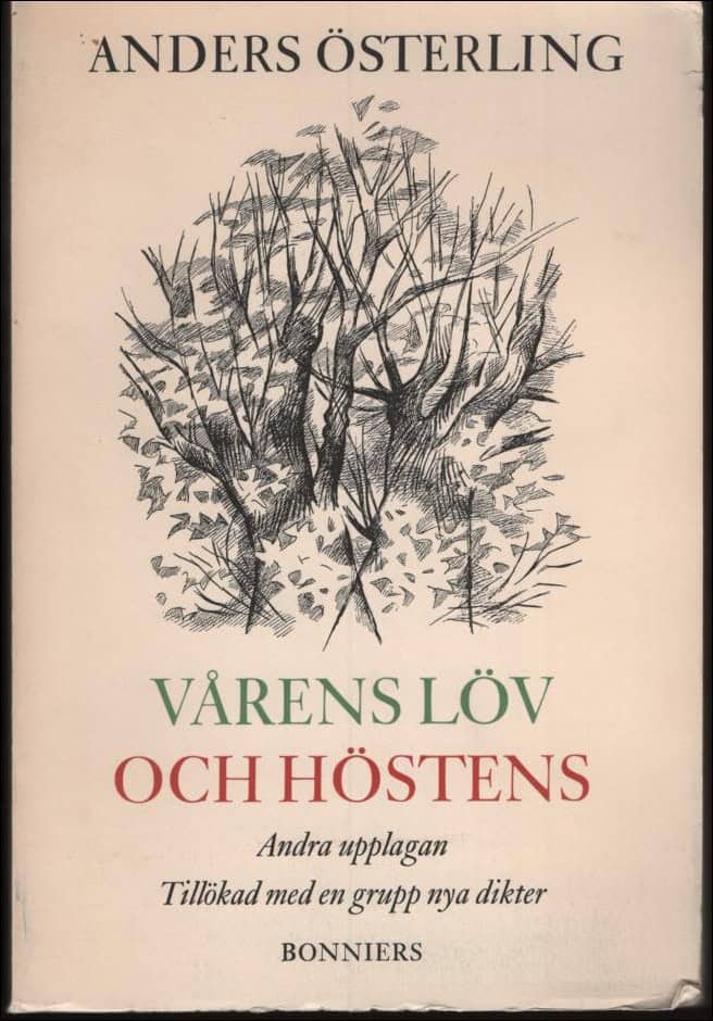 Anders Österling : Vårens löv och höstens.