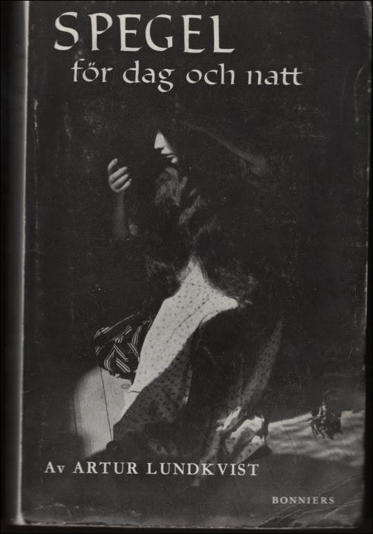Artur Lundkvist : Spegel för dag och natt