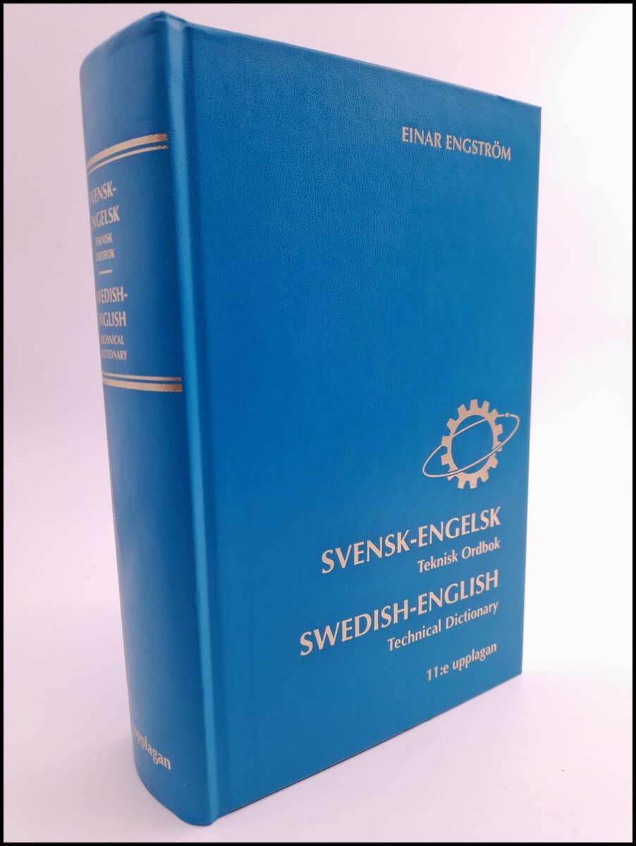 Einar Engström : Svensk-engelsk teknisk ordbok = Swedish-English technical dictionary